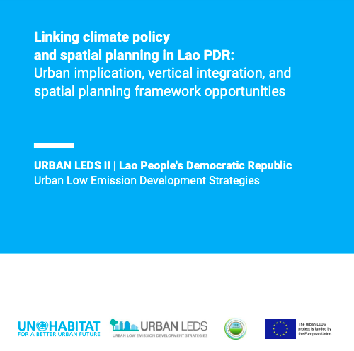 Linking climate policy and spatial planning in Lao PDR: Urban implication, vertical integration, and spatial planning framework opportunities